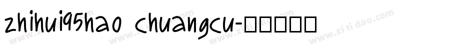 zhihui95hao chuangcu字体转换
